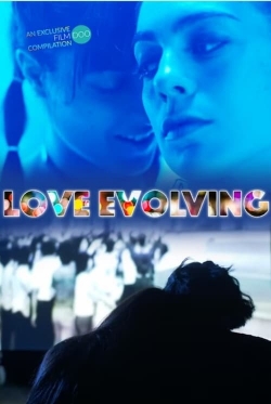 Watch free Love Evolving Movies