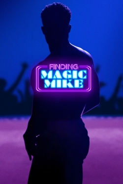 Watch free Finding Magic Mike Movies