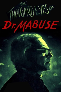 Watch free The 1,000 Eyes of Dr. Mabuse Movies