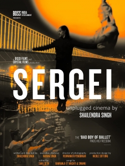 Watch free Sergei: Unplugged Cinema by Shailendra Singh Movies