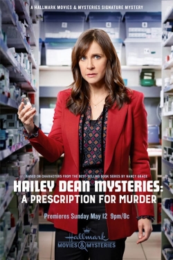 Watch free Hailey Dean Mystery: A Prescription for Murder Movies