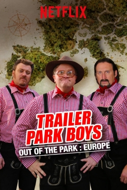 Watch free Trailer Park Boys: Out of the Park: Europe Movies