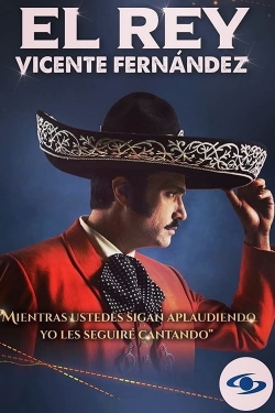 Watch free El Rey, Vicente Fernández Movies