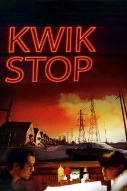 Watch free Kwik Stop Movies