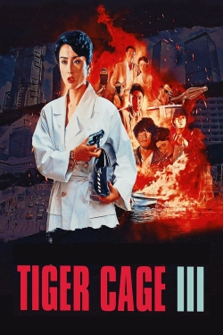 Watch free Tiger Cage 3 Movies