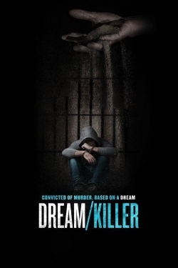 Watch free Dream/Killer Movies