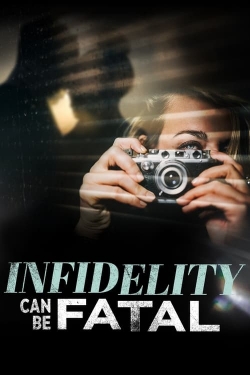 Watch free Infidelity Can Be Fatal Movies