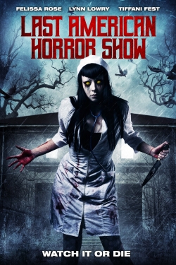 Watch free Last American Horror Show Movies