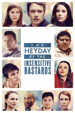 Watch free The Heyday of the Insensitive Bastards Movies