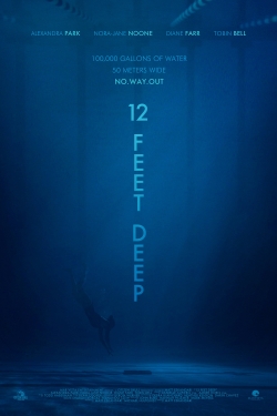 Watch free 12 Feet Deep Movies
