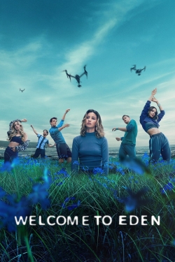 Watch free Welcome to Eden Movies