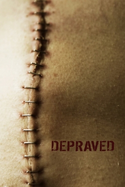 Watch free Depraved Movies