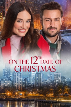 Watch free On the 12th Date of Christmas Movies