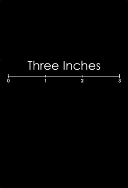 Watch free Three Inches Movies