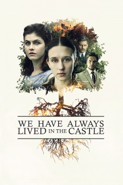 Watch free We Have Always Lived in the Castle Movies
