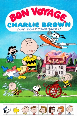 Watch free Bon Voyage, Charlie Brown (and Don't Come Back!!) Movies