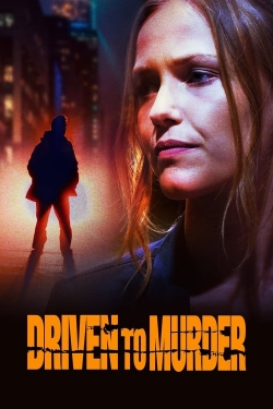Watch free Driven to Murder Movies