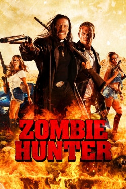 Watch free Zombie Hunter Movies