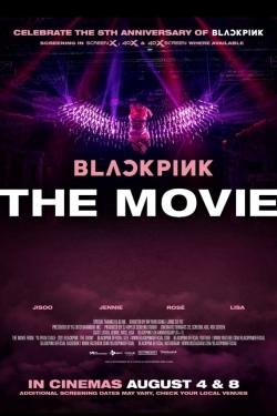 Watch free BLACKPINK: THE MOVIE Movies