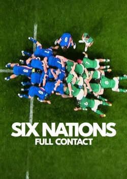 Watch free Six Nations: Full Contact Movies