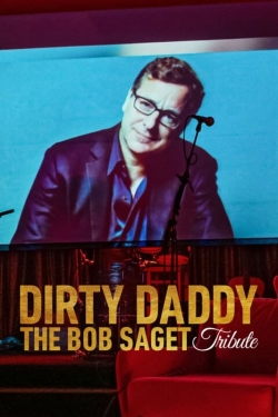Watch free Dirty Daddy: The Bob Saget Tribute Movies