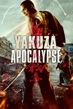 Watch free Yakuza Apocalypse Movies