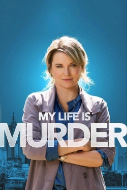 Watch free My Life Is Murder Movies