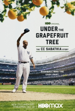 Watch free Under The Grapefruit Tree: The CC Sabathia Story Movies