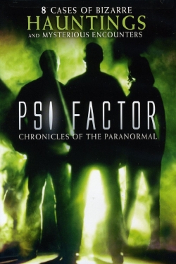 Watch free Psi Factor: Chronicles of the Paranormal Movies
