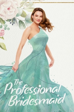 Watch free The Professional Bridesmaid Movies
