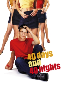 Watch free 40 Days and 40 Nights Movies