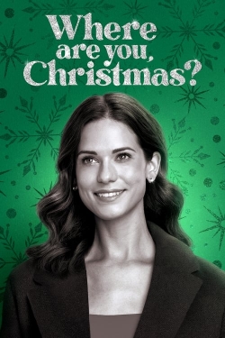 Watch free Where Are You, Christmas? Movies