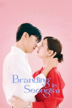 Watch free Branding in Seongsu Movies