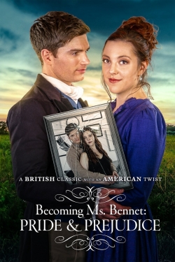Watch free Becoming Ms Bennet: Pride & Prejudice Movies