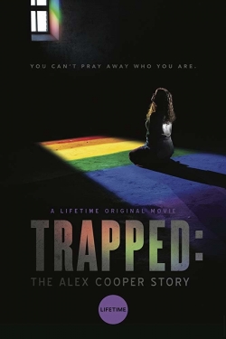 Watch free Trapped: The Alex Cooper Story Movies