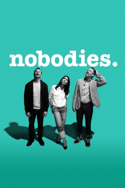 Watch free Nobodies Movies