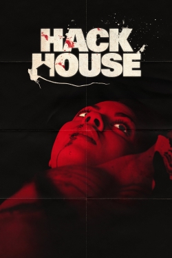 Watch free Hack House Movies