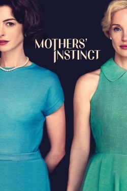 Watch free Mothers' Instinct Movies