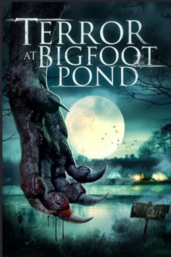 Watch free Terror at Bigfoot Pond Movies