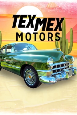 Watch free Tex Mex Motors Movies