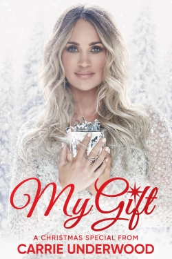 Watch free My Gift: A Christmas Special From Carrie Underwood Movies