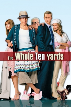 Watch free The Whole Ten Yards Movies