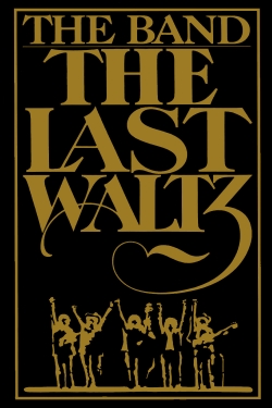 Watch free The Last Waltz Movies