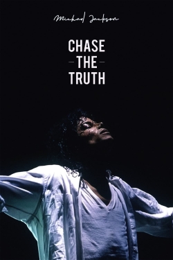 Watch free Michael Jackson: Chase the Truth Movies