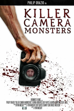 Watch free Killer Camera Monsters Movies