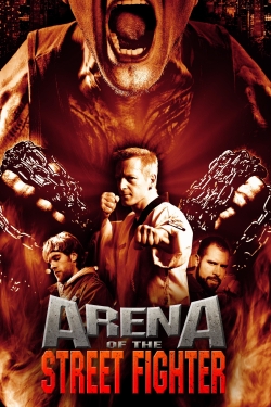 Watch free Arena of the Street Fighter Movies