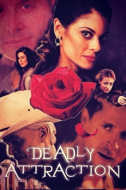Watch free Deadly Attraction Movies