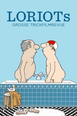Watch free Loriot's Great Cartoon Revue Movies