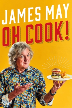 Watch free James May: Oh Cook! Movies