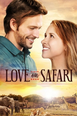 Watch free Love on Safari Movies